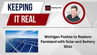 Michigan Pushes to Replace Farms with Solar and Battery Sites