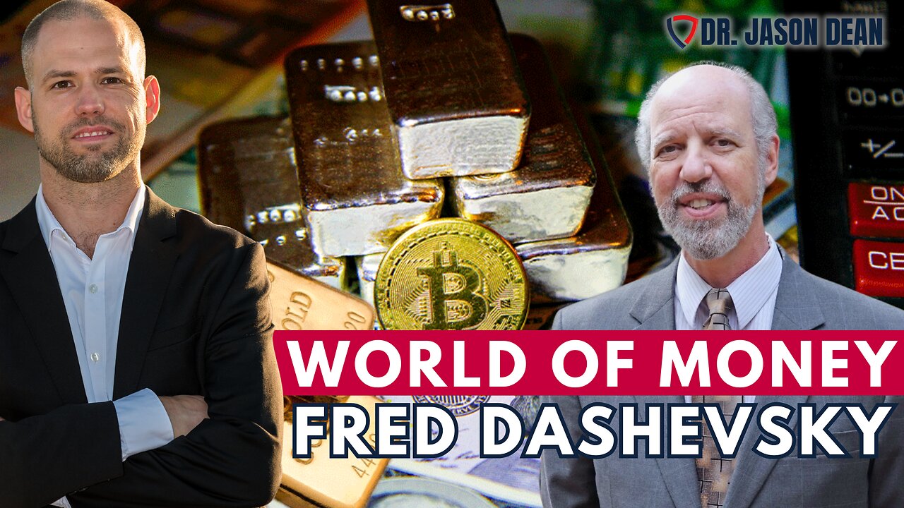 Dr. Jason Dean, BraveTV - Ep 2000 - It’s the Economy Stupid, with Fred Dashevsky