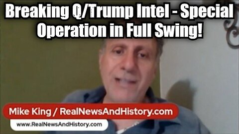 Mike King: Breaking Q/Trump Intel 4.20.25 - Special Operation in Full Swing! It's ON!