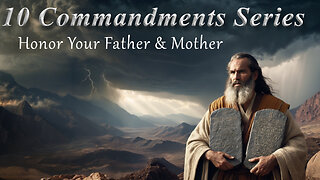 5th Commandment: A Call to Honor, A Promise of Days - Commandment 5 of 10