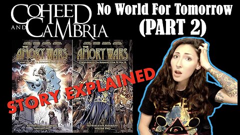 Coheed & Cambria | No World for Tomorrow | Story Explained (Part 2)