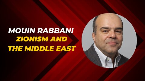 Mouin Rabbani on Zionism and the Middle East | Previously Prohibited Episode 55