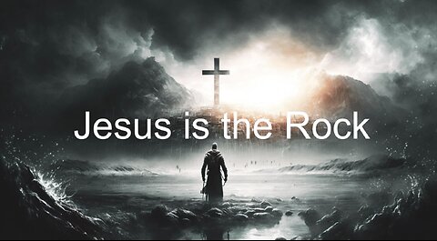 Psalms 5 - Rock - Jesus is the Rock