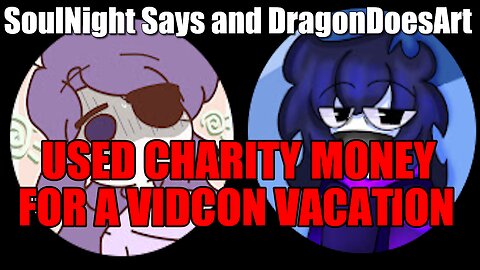 YouTubers steal charity money for a vacation [Series in Playlist]