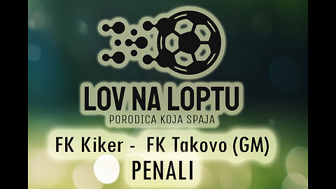7 Liga 2023/2024 - FC Kiker VS. FC Takovo (G.Milanovac) (2014 gen) Penalty