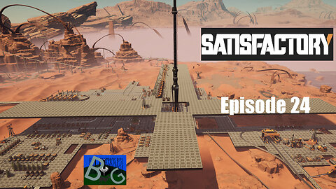Satisfactory 1.1 Desert Playthrough Ep. 24 (pt 1)