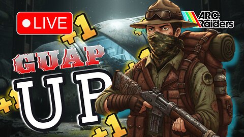 Guap Up | ARC Raiders