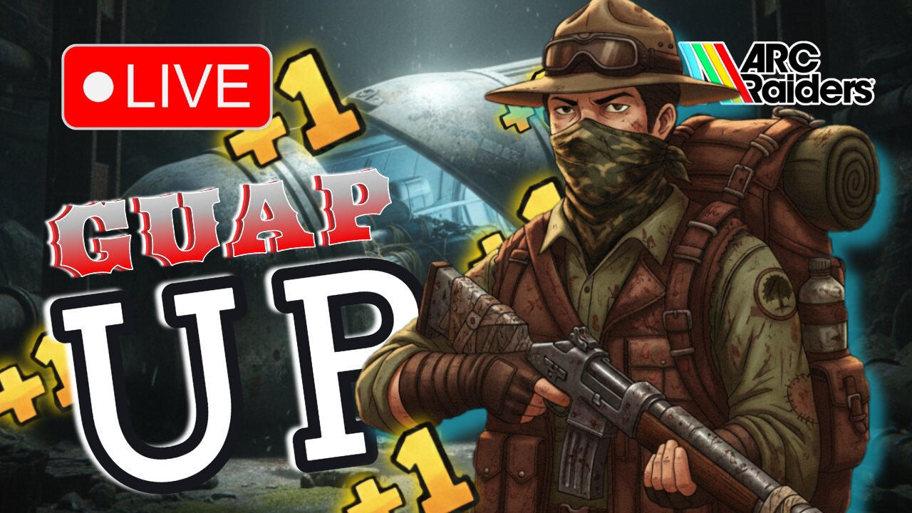 Guap Up | ARC Raiders