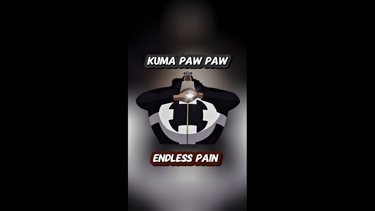 REPOST: Kuma Paw Paw Endless Pain #onepiece #strawhats #eloypiece #gorosei