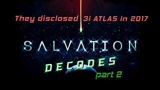 😲☄️👽 Part 2: 3i-ATLAS...A BIG PSY-OP? 🤔 (SALVATION DECODES)🛸☄️