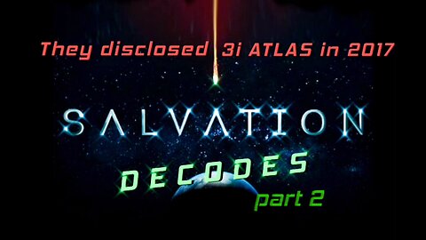 😲☄️👽 Part 2: 3i-ATLAS...A BIG PSY-OP? 🤔 (SALVATION DECODES)🛸☄️