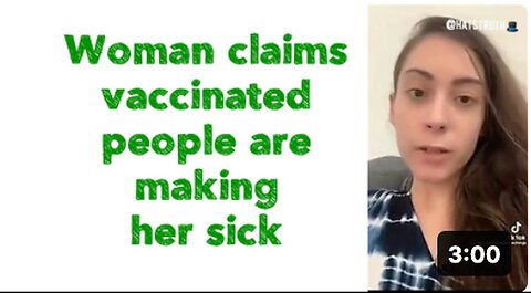 "Vaccinated Individuals Allegedly Causing Illness in Woman, Claims Assert"