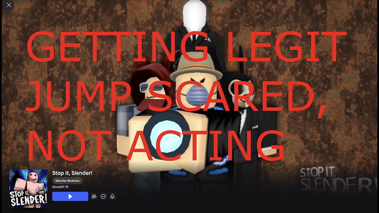 JUMP SCREAMING TO "STOP IT SLENDER!", "ROBLOX" NULL