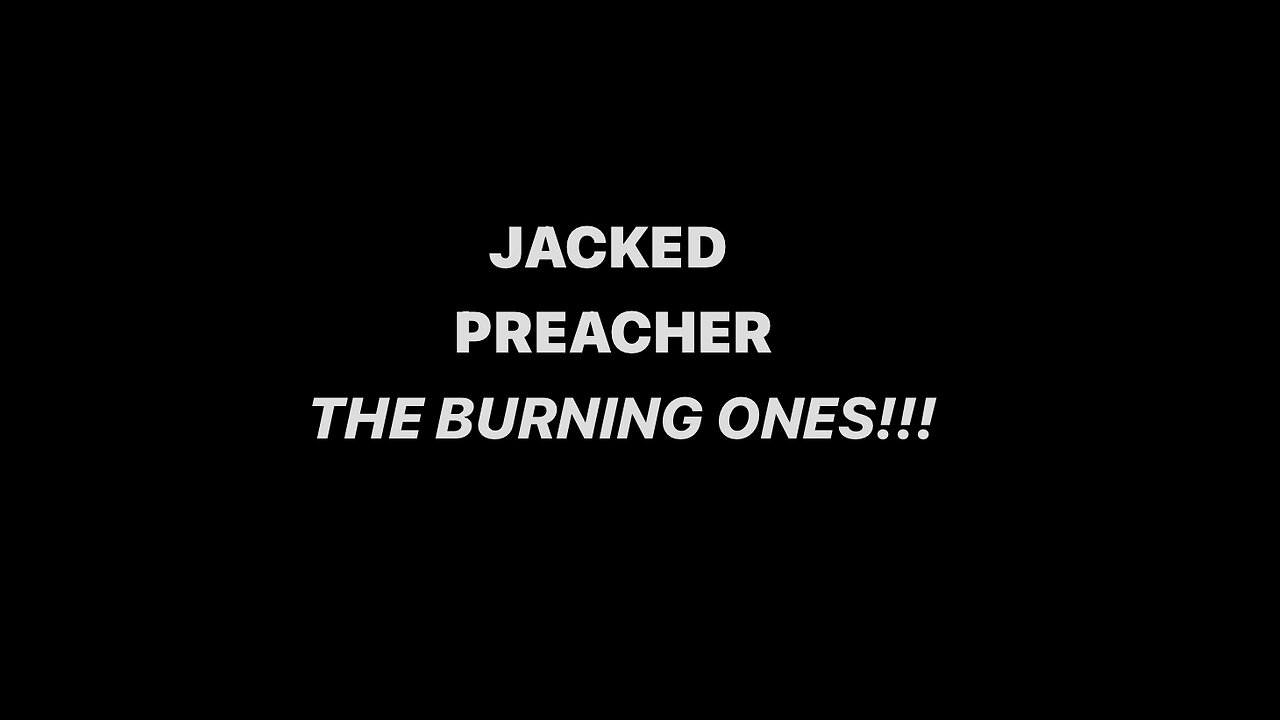 THE BURNING ONES!!!