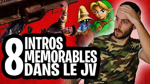 8 INTROS MÉMORABLES DU JEU VIDEO