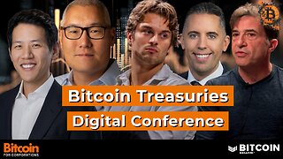 The Bitcoin Treasuries Digital Conference 2025