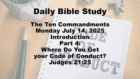 Daily Bible Study: The Ten Commandments 07 14 2025 