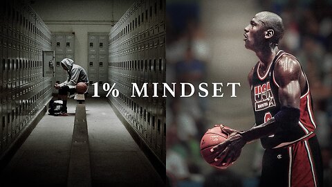 THE 1% MINDSET - Powerful Motivational Speech Video