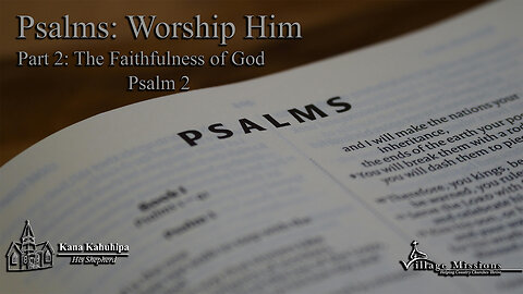 05.04.25 - Part 2: The Faithfulness of God - Psalm 2