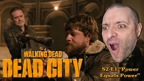 Walking Dead: Dead City | S2-E1 Power Equals Power | First Time Watching | Reaction