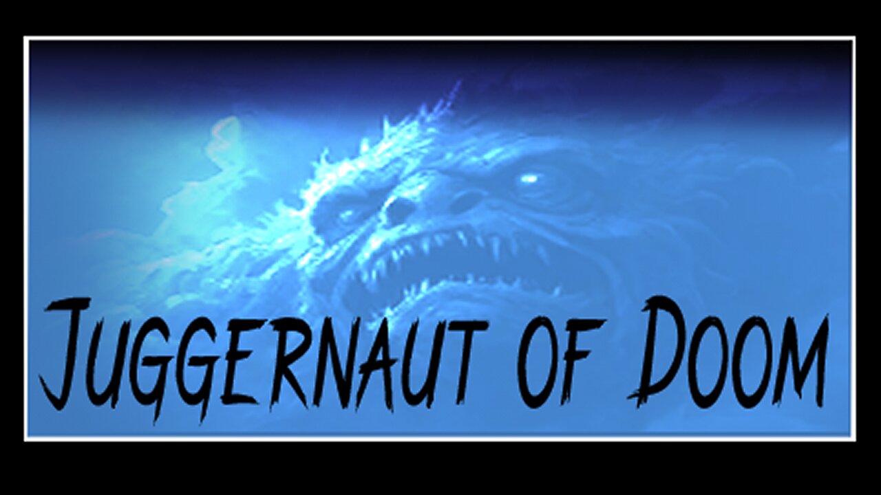 Juggernaut of Doom
