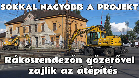 2025.07.14. Rákosrendező állomás átépítése. Sokkal nagyobb a projekt mint az az elején látszott !!!