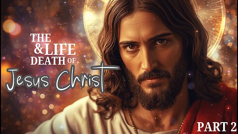 The Life & Times of Jesus Christ / Part 2: The Ministry Begins - Relaxing Narration
