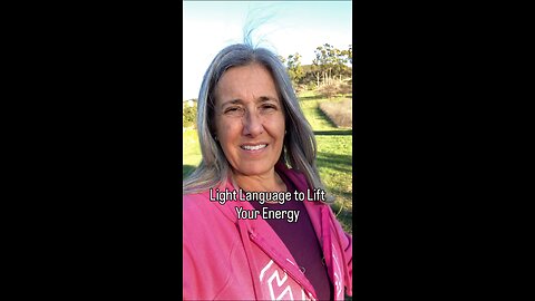 Light Language to Energetically Lift You