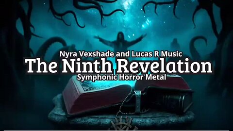 The Ninth Revelation | Lovecraftian Symphonic Metal Horror (Sutter Cane Inspired Song)