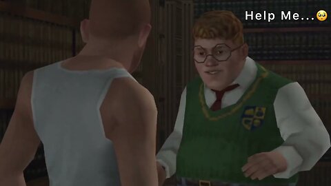 "I Became A Good Guy" BULLY Gameplay PART 4
