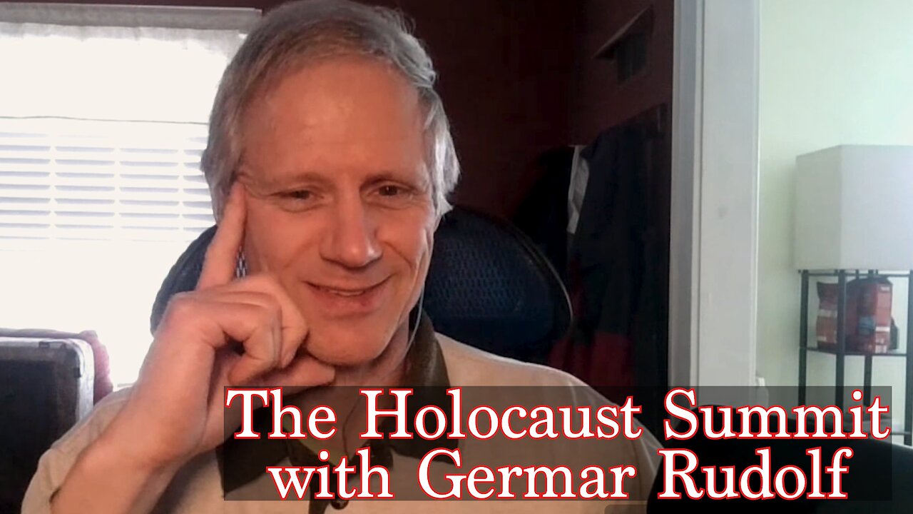 The Holocaust Summit with Germar Rudolf