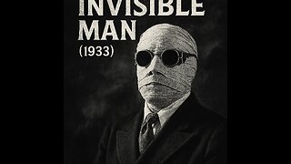 The Invisible Man ~ Claude Rains ~ Highlights