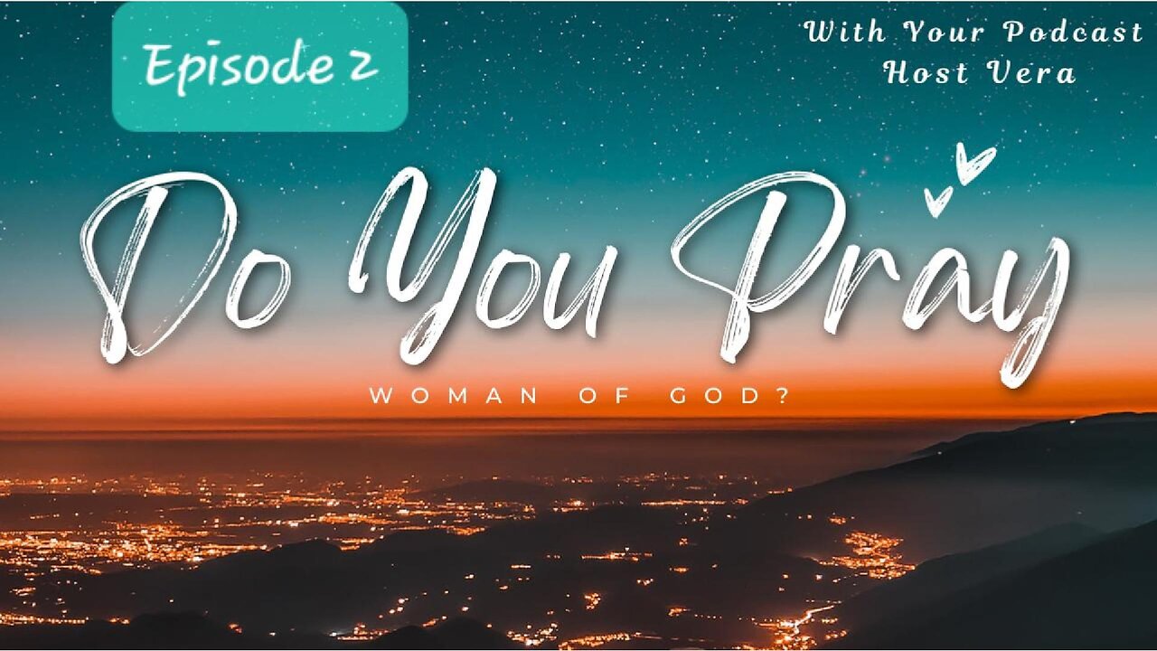 Episode 2 Pray for others