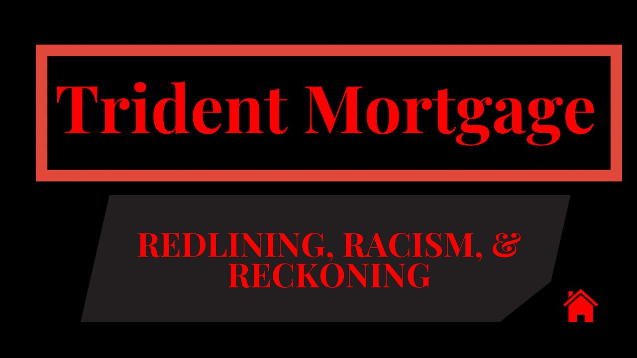 Trident Mortgage: Redlining, Racism & a $24 Million Reckoning | Behind the Lines