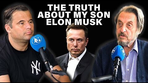 The Truth About My Son Elon Musk - Errol Musk Tells His Story