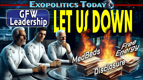 The Galactic Federation Let Us Down - Extract from June 7 Monthly Exopolitics Briefing