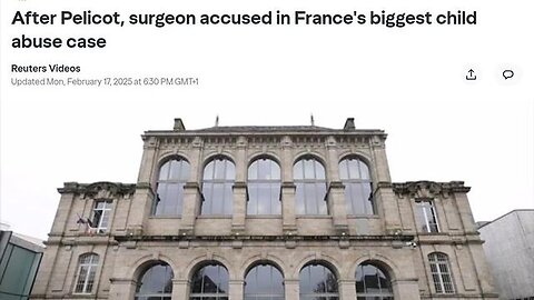 "Unprecedented: French Surgeon Faces Charges for Sexually Assaulting 299 Victims"