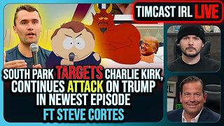 South Park Goes FULL CHARLIE KIRK, Latest Episode ROASTS Trump Again | Timcast IRL