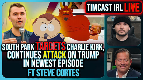 South Park Goes FULL CHARLIE KIRK, Latest Episode ROASTS Trump Again | Timcast IRL