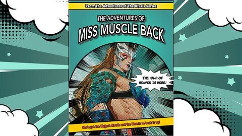 The Adventures of Miss Muscle Back