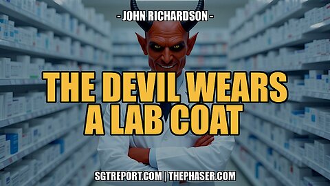 THE DEVIL WEARS A LAB COAT -- John Richardson