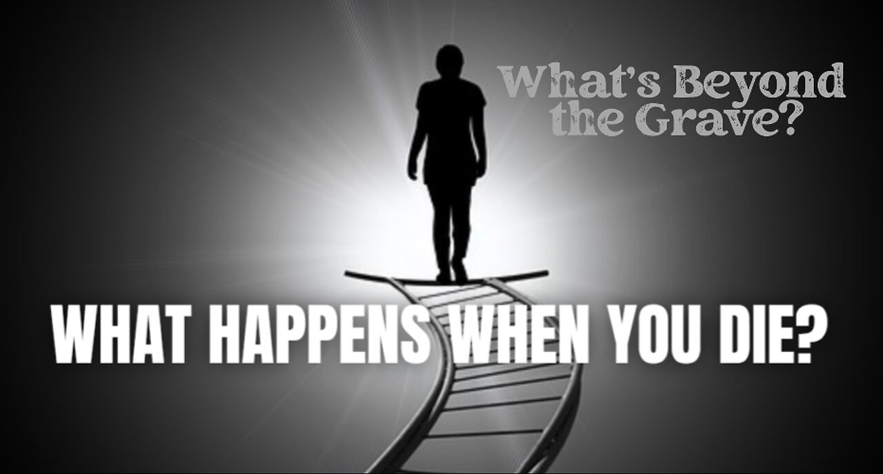 # 93 What Happens When You Die? Part One