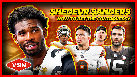 Betting Network Reacts to Shedeur Sanders and How to Capitalize Off the Controversy
