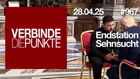 28.4.25🧠🇪🇺Verbinde die Punkte-967-🇪🇺🇩🇪🇦🇹🇨🇭😉🧠👉IN ALLER RUHE👈