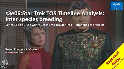 s3e06:Star Trek TOS Timeline Analysis: Inter species breeding