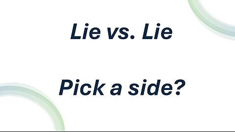 Lie vs. Lie