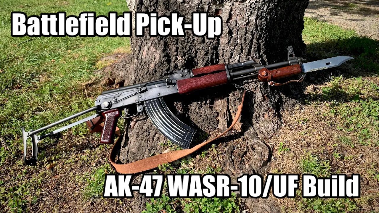 AK-47 WASR-10/UF Battlefield Pick-Up Build and Shooting