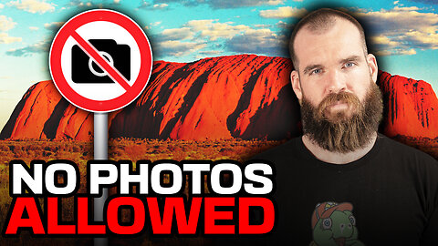Australians BANNED from Taking Photos at Uluru 