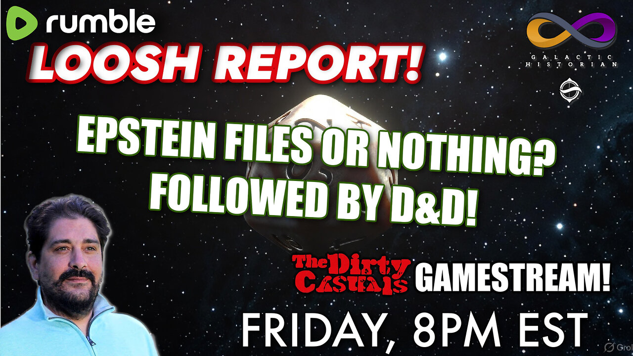 Epstein Files Coming or Nothing Burger? Loosh Report and D&D Roleplaying!