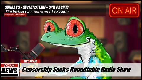CENSORSHIPSUCKS ROUND TABLE RADIO SHOW-18 JAN 26